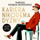 Kariera Nikodema Dyzmy af Tadeusz Dołęga-Mostowicz