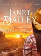 Priset du begär af Janet Dailey