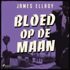 Bloed op de maan af James Ellroy