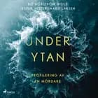 Under ytan af Bo Norström Weile og Jesper Vestergaard Larsen