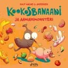 Kookosbanaani ja aamiaismonsteri af Rolf Magne G. Andersen