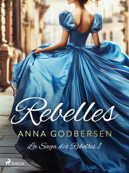 Rebelles af Anna Godbersen