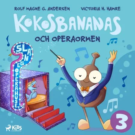 Kokosbananas och operaormen af Rolf Magne G. Andersen