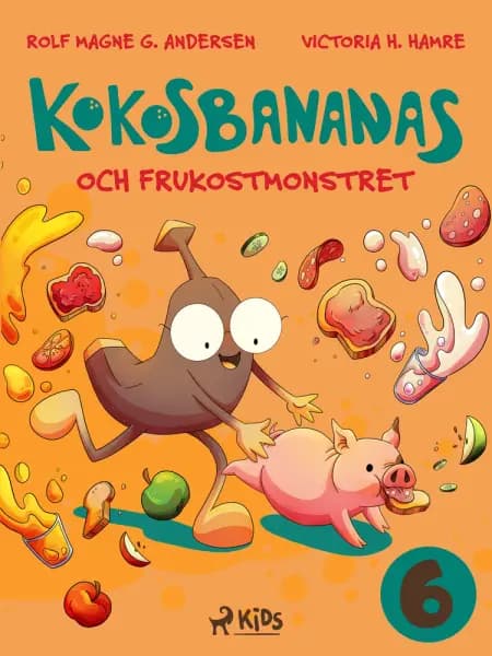 Kokosbananas och frukostmonstret af Rolf Magne G. Andersen