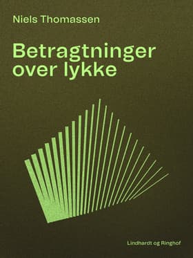 Betragtninger over lykke af Niels Thomassen