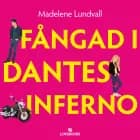 Fångad i Dantes inferno af Madelene Lundvall