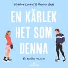 En kärlek het som denna af Patricia Buske og Madelene Lundvall