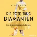 Die Tote trug Diamanten af S.J. Bennett