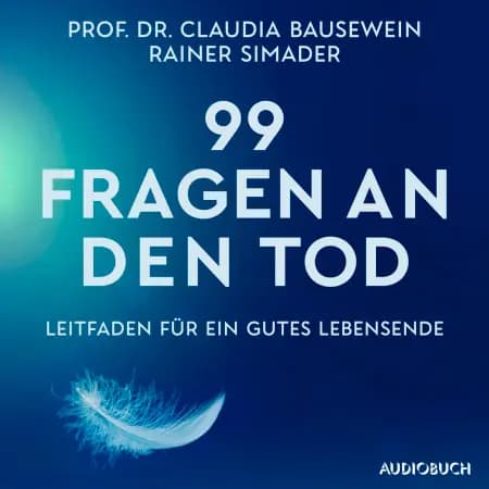 99 Fragen an den Tod af Prof. Dr. Claudia Bausewein
