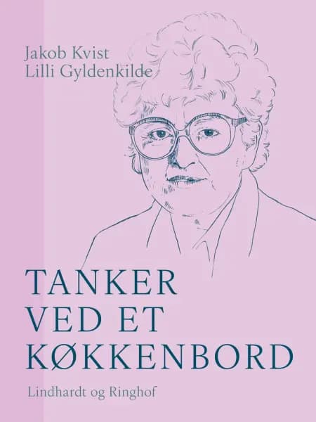 Tanker ved et køkkenbord af Lilli Gyldenkilde