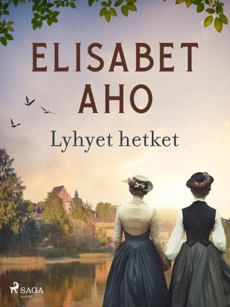 Lyhyet hetket af Elisabet Aho