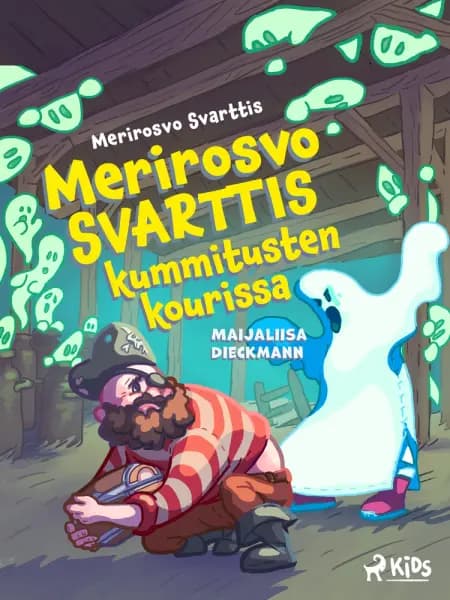 Merirosvo Svarttis kummitusten kourissa af Maijaliisa Dieckmann