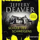 Schule des Schweigens af Jeffery Deaver