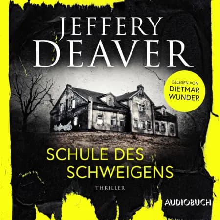 Schule des Schweigens af Jeffery Deaver