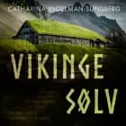 Vikingesølv af Catharina Ingelman-Sundberg