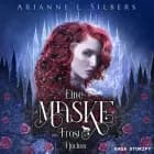 Eine Maske aus Frost und Flüchen af Arianne L. Silbers