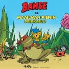 Bamse ja maailman pienin seikkailu af Charlotta Borelius