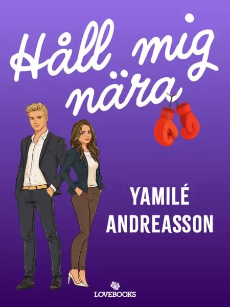 Håll mig nära af Yamilé Andreasson