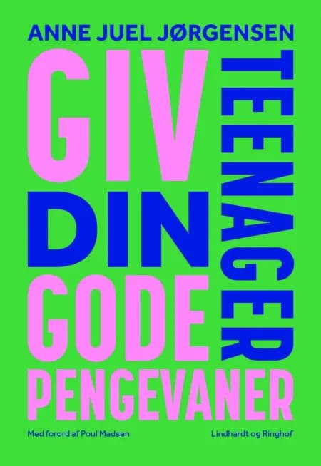 Giv din teenager gode pengevaner af Anne Juel Jørgensen