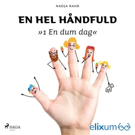 En hel håndfuld 1 af Nadja Rahr