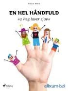 En hel håndfuld 2 af Nadja Rahr