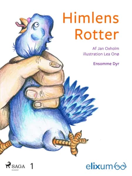 Ensomme dyr 1. Himlens rotter af Jan Oxholm