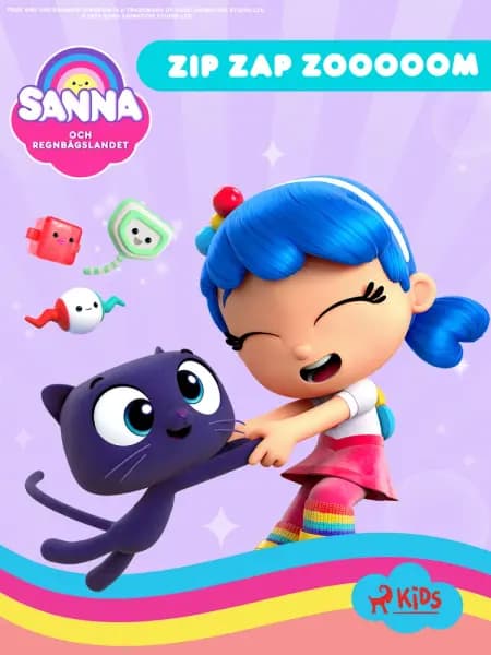 Sanna och Regnbågslandet - Zip Zap Zooooom af Guru Studio