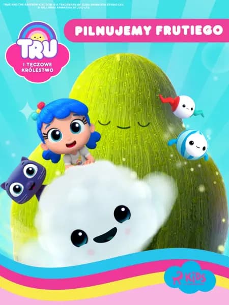 Tru i Tęczowe Królestwo: Pilnujemy Frutiego af Guru Studio