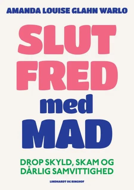 Slut fred med mad af Amanda Louise Glahn Warlo