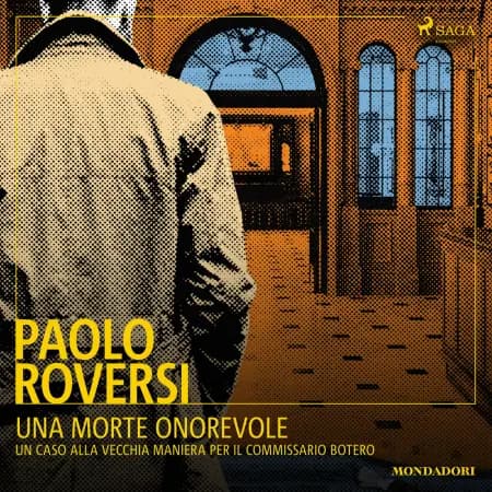 Una morte onorevole. Un caso alla vecchia maniera per il commissario Botero af Paolo Roversi