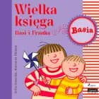 Wielka księga - Basi i Franka af Zofia Stanecka