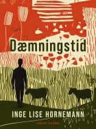 Dæmningstid af Inge Lise Hornemann