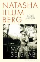 I mænds selskab af Natasha Illum Berg