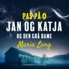 Jan og Katja og den grå dame af Maria Lang