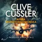 Przygody Dirka Pitta 2: Afera śródziemnomorska af Clive Cussler