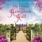 Die Frauen von Hampton Hall af Felicity Whitmore