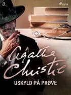 Uskyld på prøve af Agatha Christie