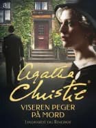 Viseren peger på mord af Agatha Christie
