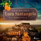 Luca Santangelo ermittelt af Ann Baiano