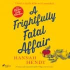 A Frightfully Fatal Affair af Hannah Hendy