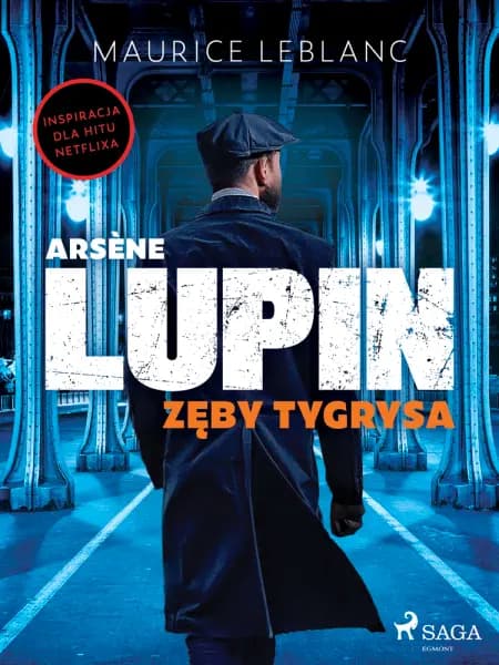 Arsène Lupin. Zęby tygrysa af Maurice Leblanc