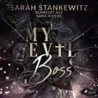 My Evil Boss af Sarah Stankewitz