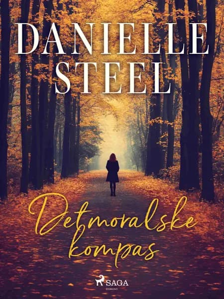 Det moralske kompas af Danielle Steel