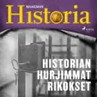 Historian hurjimmat rikokset af Maailman historia