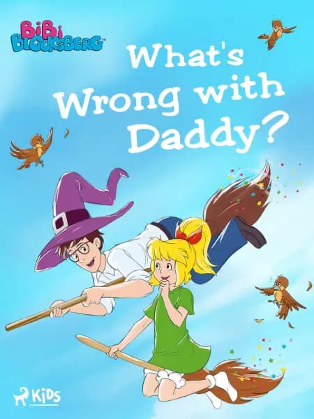 Bibi Blocksberg - What's Wrong with Daddy? af Kiddinx Media GmbH