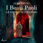 I Beati Paoli I. Le ombre di Palermo af Luigi Natoli