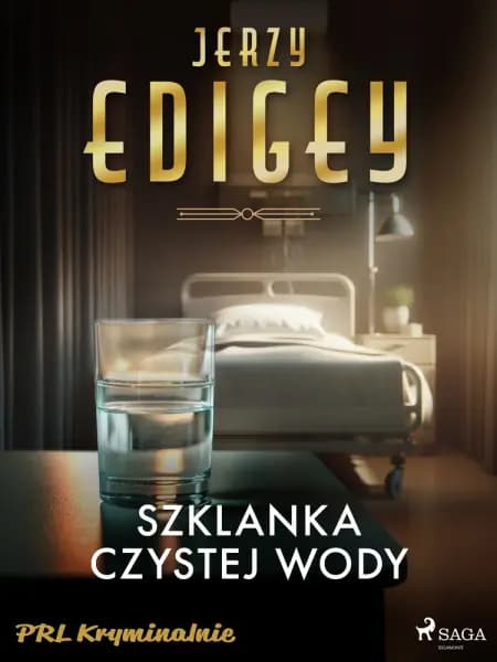 Szklanka czystej wody af Jerzy Edigey