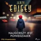 Najgorszy jest poniedziałek af Jerzy Edigey