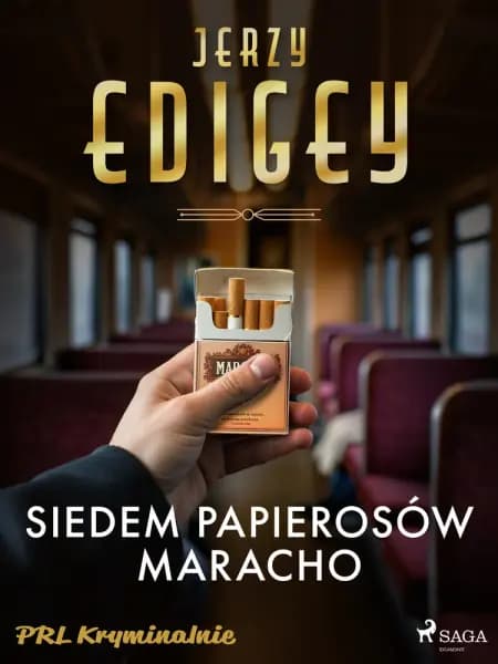 Siedem papierosów Maracho af Jerzy Edigey