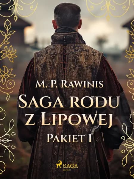 Saga rodu z Lipowej: Pakiet 1 af Marian Piotr Rawinis